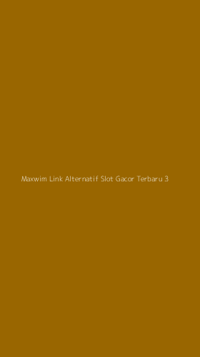 Tampilan Antarmuka Aplikasi Maxwim Link Alternatif Slot Gacor Terbaru - 3
