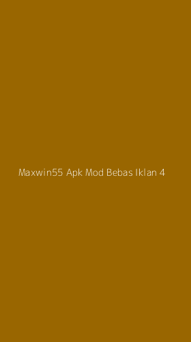 Tampilan Antarmuka Aplikasi Maxwin55 Apk Mod Bebas Iklan - 4