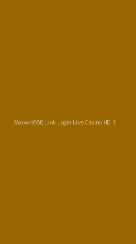 Tampilan Antarmuka Aplikasi Maxwin666 Link Login Live Casino Hd - 3