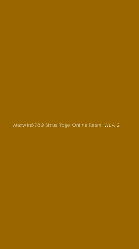 Tampilan Antarmuka Aplikasi Maxwin6789 Situs Togel Online Resmi Wla - 2