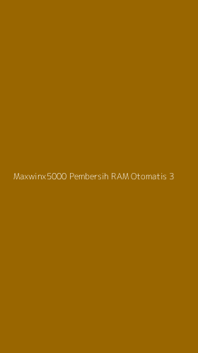 Tampilan Antarmuka Aplikasi Maxwinx5000 Pembersih Ram Otomatis - 3