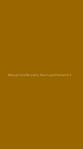 Tampilan Antarmuka Aplikasi Maxxjp Cara Recovery Akun Lupa Password - 4