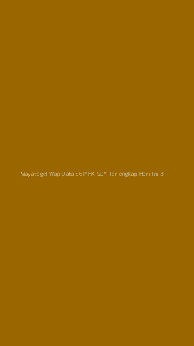 Tampilan Antarmuka Aplikasi Mayatogel Wap Data Sgp Hk Sdy Terlengkap Hari Ini - 3