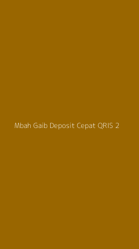 Tampilan Antarmuka Aplikasi Mbah Gaib Deposit Cepat Qris - 2