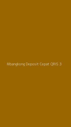 Tampilan Antarmuka Aplikasi Mbangkong Deposit Cepat Qris - 3
