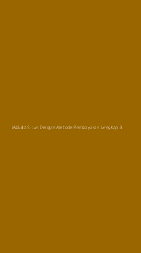 Tampilan Antarmuka Aplikasi Mbk4d Situs Dengan Metode Pembayaran Lengkap - 3