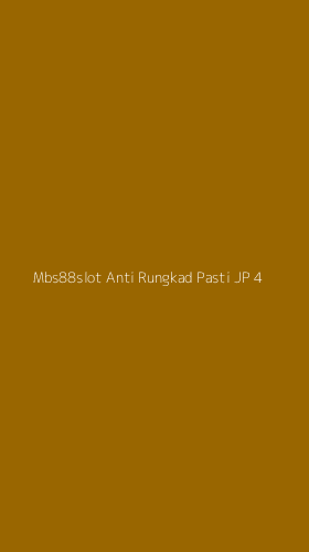Tampilan Antarmuka Aplikasi Mbs88slot Anti Rungkad Pasti Jp - 4