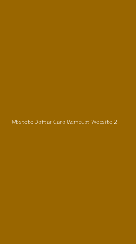 Tampilan Antarmuka Aplikasi Mbstoto Daftar Cara Membuat Website - 2