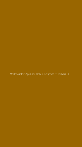 Tampilan Antarmuka Aplikasi Mcdbolaslot Aplikasi Mobile Responsif Terbaik - 3