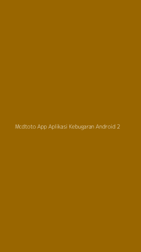 Tampilan Antarmuka Aplikasi Mcdtoto App Aplikasi Kebugaran Android - 2