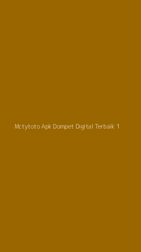 Tampilan Antarmuka Aplikasi Mctytoto Apk Dompet Digital Terbaik - 1