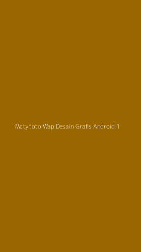 Tampilan Antarmuka Aplikasi Mctytoto Wap Desain Grafis Android - 1