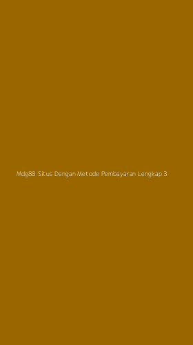Tampilan Antarmuka Aplikasi Mdg88 Situs Dengan Metode Pembayaran Lengkap - 3