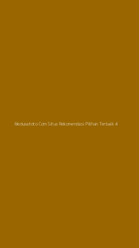Tampilan Antarmuka Aplikasi Medusatoto Com Situs Rekomendasi Pilihan Terbaik - 4