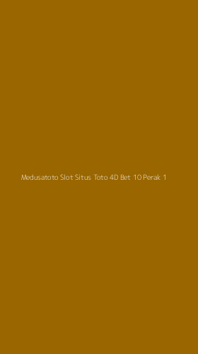 Tampilan Antarmuka Aplikasi Medusatoto Slot Situs Toto 4d Bet 10 Perak - 1
