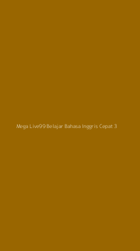 Tampilan Antarmuka Aplikasi Mega Live99 Belajar Bahasa Inggris Cepat - 3