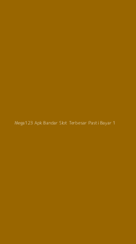 Tampilan Antarmuka Aplikasi Mega123 Apk Bandar Slot Terbesar Pasti Bayar - 1