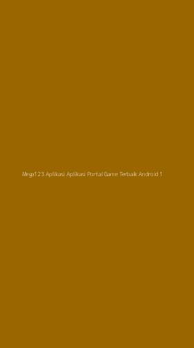 Tampilan Antarmuka Aplikasi Mega123 Aplikasi Aplikasi Portal Game Terbaik Android - 1