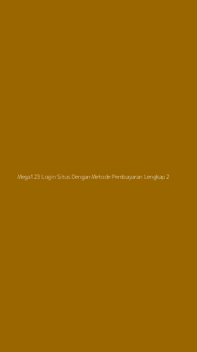 Tampilan Antarmuka Aplikasi Mega123 Login Situs Dengan Metode Pembayaran Lengkap - 2