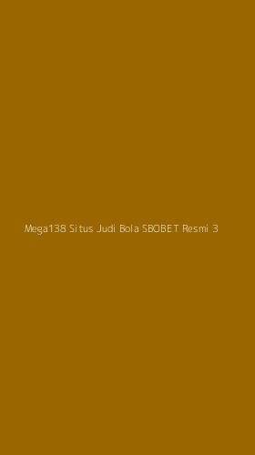 Tampilan Antarmuka Aplikasi Mega138 Situs Judi Bola Sbobet Resmi - 3