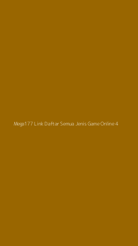 Tampilan Antarmuka Aplikasi Mega177 Link Daftar Semua Jenis Game Online - 4