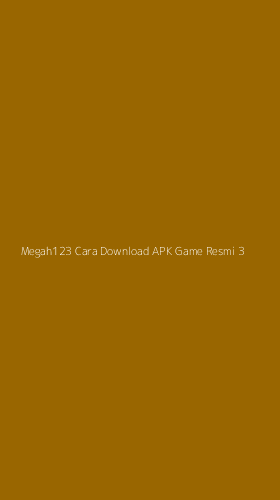 Tampilan Antarmuka Aplikasi Megah123 Cara Download Apk Game Resmi - 3