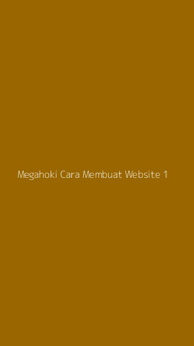 Tampilan Antarmuka Aplikasi Megahoki Cara Membuat Website - 1