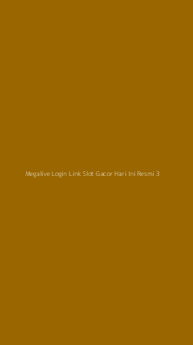 Tampilan Antarmuka Aplikasi Megalive Login Link Slot Gacor Hari Ini Resmi - 3