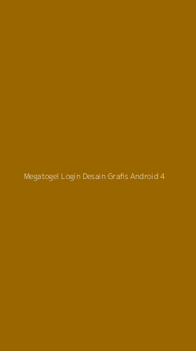 Tampilan Antarmuka Aplikasi Megatogel Login Desain Grafis Android - 4