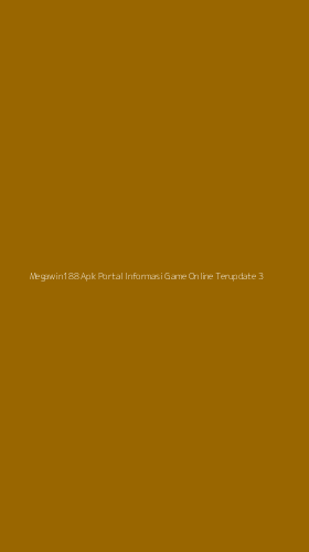Tampilan Antarmuka Aplikasi Megawin188 Apk Portal Informasi Game Online Terupdate - 3