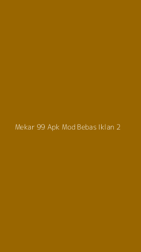 Tampilan Antarmuka Aplikasi Mekar 99 Apk Mod Bebas Iklan - 2
