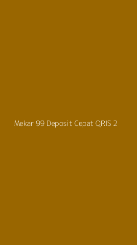 Tampilan Antarmuka Aplikasi Mekar 99 Deposit Cepat Qris - 2