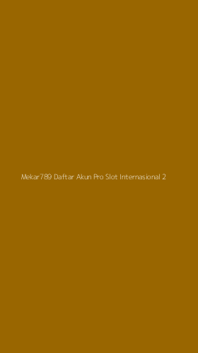 Tampilan Antarmuka Aplikasi Mekar789 Daftar Akun Pro Slot Internasional - 2