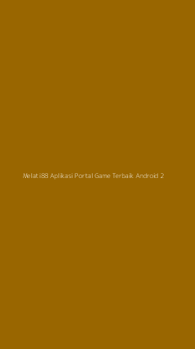 Tampilan Antarmuka Aplikasi Melati88 Aplikasi Portal Game Terbaik Android - 2