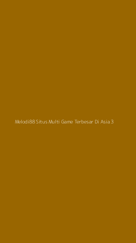Tampilan Antarmuka Aplikasi Melodi88 Situs Multi Game Terbesar Di Asia - 3