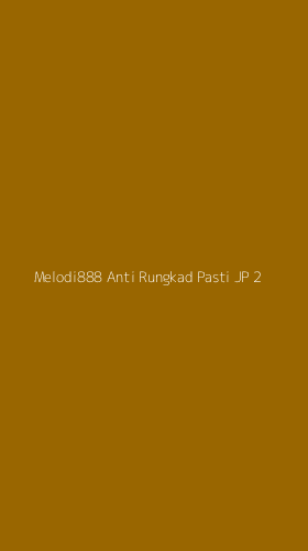 Tampilan Antarmuka Aplikasi Melodi888 Anti Rungkad Pasti Jp - 2