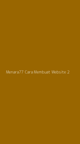 Tampilan Antarmuka Aplikasi Menara77 Cara Membuat Website - 2