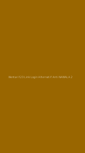 Tampilan Antarmuka Aplikasi Mentari123 Link Login Alternatif Anti Nawala - 2