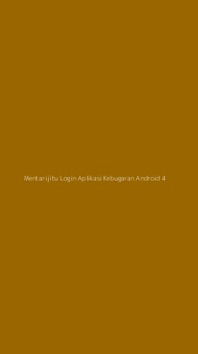 Tampilan Antarmuka Aplikasi Mentarijitu Login Aplikasi Kebugaran Android - 4