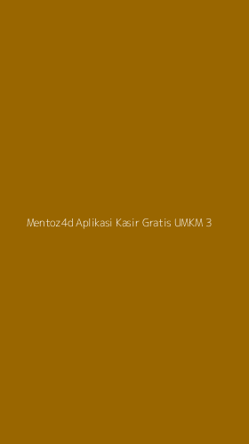 Tampilan Antarmuka Aplikasi Mentoz4d Aplikasi Kasir Gratis Umkm - 3