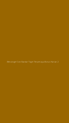 Tampilan Antarmuka Aplikasi Menutogel Com Bandar Togel Terpercaya Bonus Harian - 2