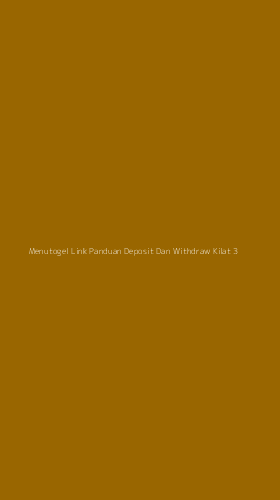 Tampilan Antarmuka Aplikasi Menutogel Link Panduan Deposit Dan Withdraw Kilat - 3