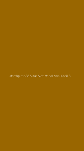 Tampilan Antarmuka Aplikasi Merahputih88 Situs Slot Modal Awal Kecil - 3