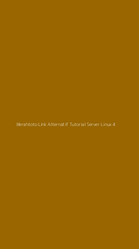 Tampilan Antarmuka Aplikasi Merahtoto Link Alternatif Tutorial Server Linux - 4