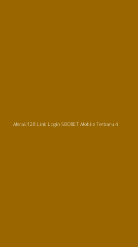 Tampilan Antarmuka Aplikasi Merak128 Link Login Sbobet Mobile Terbaru - 4