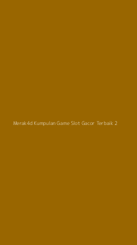 Tampilan Antarmuka Aplikasi Merak4d Kumpulan Game Slot Gacor Terbaik - 2