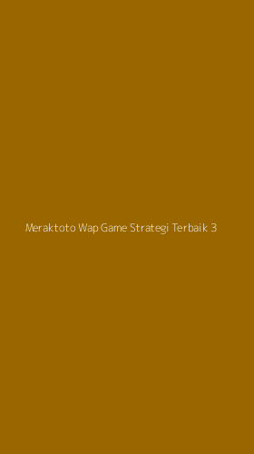 Tampilan Antarmuka Aplikasi Meraktoto Wap Game Strategi Terbaik - 3