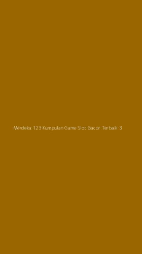 Tampilan Antarmuka Aplikasi Merdeka 123 Kumpulan Game Slot Gacor Terbaik - 3