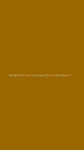 Tampilan Antarmuka Aplikasi Merdeka138 Situs Terpercaya Pilihan Utama Player - 2