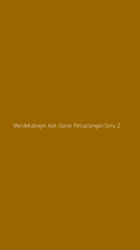 Tampilan Antarmuka Aplikasi Merdekatogel Apk Game Petualangan Seru - 2
